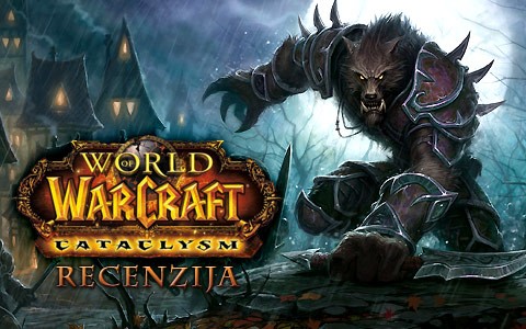 World of Warcraft: Cataclysm recenzija World of Warcraft: Cataclysm
