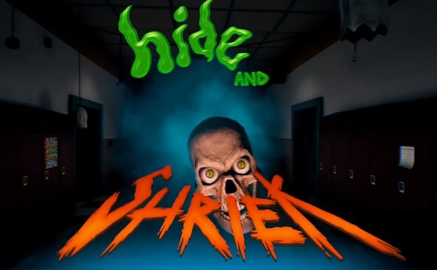 hide and shriek
